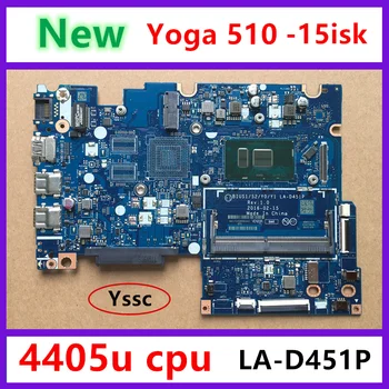 5B20L46064 Nuevo !!! LA-D451P de la placa base para Lenovo Yoga Flex4-1570 510-15ISK de la placa base del ordenador portátil con 4405u de la cpu del de prueba OK