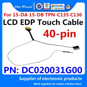 Nuevo Original del LCD del ordenador Portátil EDP Toque el Cable para HP 15-DA 15-DA0012DX DE 15 DB 15-DB0007TX NPT-C135 NPT-C136 EPK50 DC020031G00 40-pin