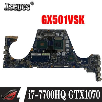 GX501VSK Placa base i7-7700HQ GTX1070 Para ROG De Asus GX501VI GX501VS GX501VSK de la placa base del ordenador Portátil GX501VSK Placa de Cambio!