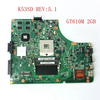 K53SD GT610M 2GB USB3.0 placa base REV5.1 Para ASUS K53S X53S A53S K53SD P53S de la placa base del ordenador Portátil de 60 N3EMB1300-D2 envío gratis
