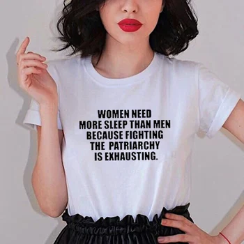 Verano Harajuku Feminista De Algodón Mujer Camiseta De Las Mujeres Necesitan Resto De Los Hombres Porque La Lucha Contra El Patriarcado Es Agotador