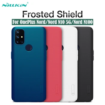 Para OnePlus Nord N10 5G Caso De Un Plus Nord N100 Fundas Nillkin Frosted Shield Duro de la PC del Teléfono de la Cubierta Trasera Para 1+ OnePlus Nord