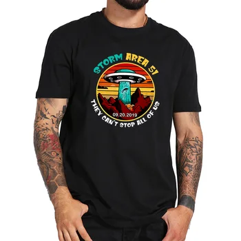 La tormenta Área 51 camiseta Que no Puede Dejar de Todos Nosotros OVNI llevar a la Gente Lejos de Alien Soft Fitness T-shirt Tamaño de la UE