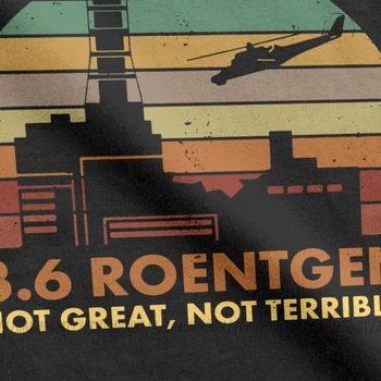 Los hombres de 3.6 Roentgen No muy bien, No es Terrible T-Shirt de Chernóbil Show de TV Tops de la Radiación Nuclear Camiseta de Ocio de la Camiseta