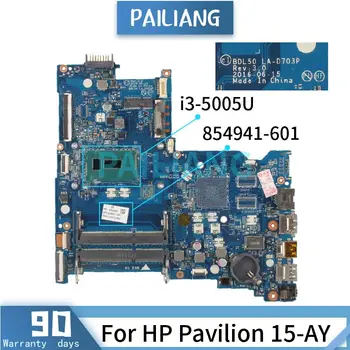 854941-601 854941-001 Placa base Para HP Pavilion 15-AY i3-5005U de la placa base del ordenador Portátil de LA-D703P SR244 DDR3 Probado OK