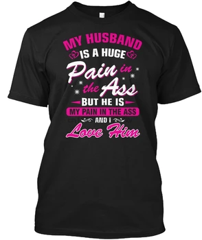 Camiseta de los hombres de Mi Marido es un Gran Dolor en el Culo de las camisetas de las Mujeres t-shirt